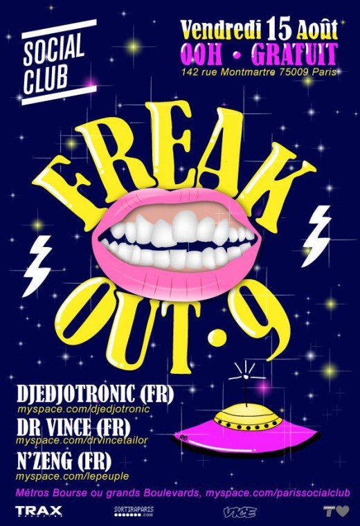 FREAK OUT – REX CLUB / SOCIAL CLUB – PROD (PARIS – 2007- 2009)